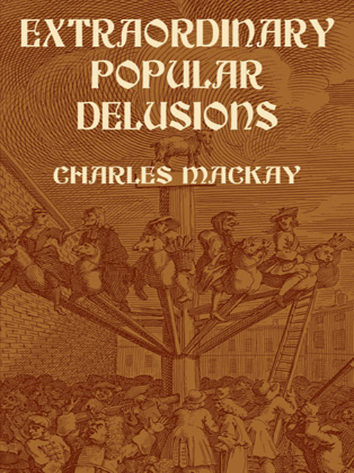 Title details for Extraordinary Popular Delusions by Charles Mackay - Available